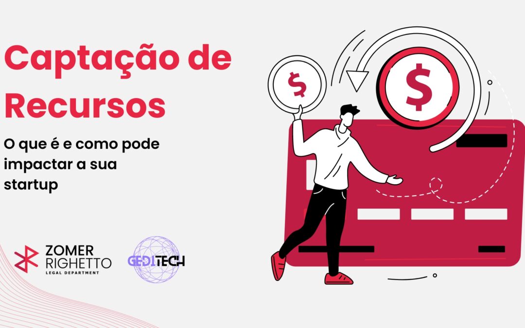 Captação de recursos: o que é e como pode impactar a sua startup